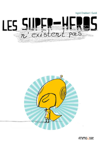 Les Supers-héros n'existent pas