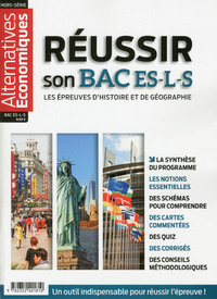 Alternatives Economiques - Hors-série - Réussir son BAC ES-L-S - Les épreuves d'Histoire et Géograph