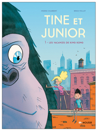 Tine et Junior - Les vacances de King Kong