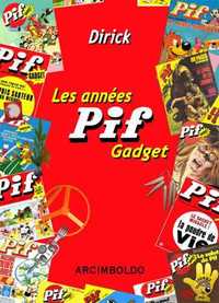 LES ANNEES PIF GADGET