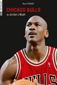 CHICAGO BULLS : DE JORDAN A NOAH