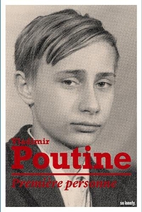 VLADIMIR POUTINE - PREMIERE PERSONNE