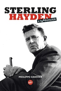 STERLING HAYDEN, L'IRREGULIER