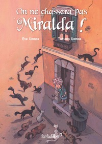 On ne chassera pas Miralda