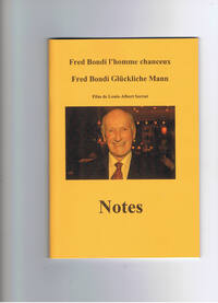 Fred Bondi l'homme chanceux, notes