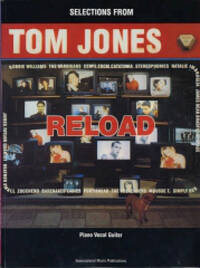 TOM JONES: SELECTIONS FROM RELOAD PIANO, VOIX, GUITARE