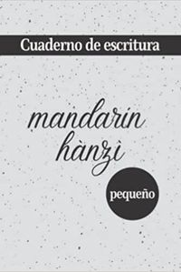 CUADERNO DE ESCRITURA MANDARIN HANZI PEQUENO