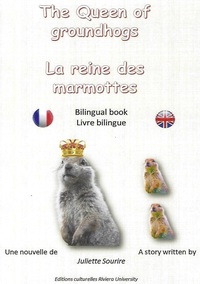 LA REINE DES MARMOTTES - THE QUEEN OF GROUNDHOGS