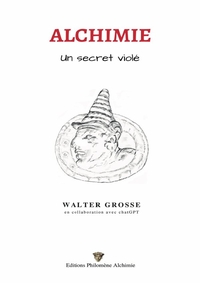 Alchimie, un secret violé
