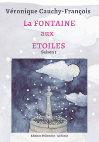 LA FONTAINE AUX ETOILES