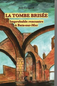 LA TOMBE BRISÉE