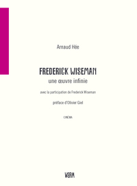 Frederick Wiseman, une œuvre infinie