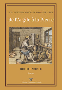 de l'Argile à la Pierre