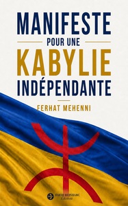 Manifeste pour une Kabylie indépendante