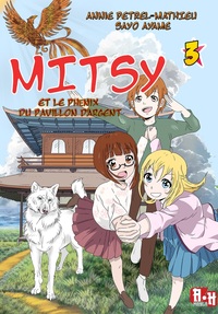 MITSY ET LE PHENIX DU PAVILLON D'ARGENT