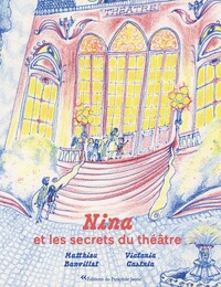 NINA ET LES SECRETS DU THEATRE