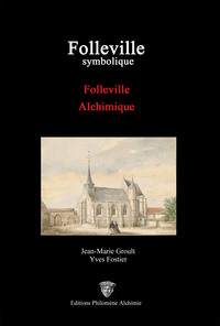 Folleville symbolique Folleville alchimique
