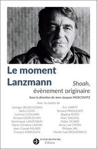 Le moment Lanzmann