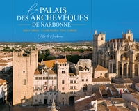Le Palais des Archevêques de Narbonne