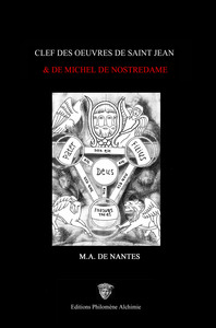 CLEF DES OEUVRES DE SAINT JEAN ET DE MICHEL DE NOSTREDAME