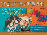 SOPHIE ET TOM VONT AU MUSEE - SOPHIE ET TOM ARE GOING TO THE MUSEUM (2002) - ALBUM BILINGUE FRANCAIS