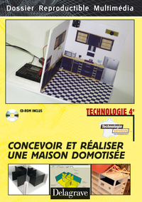 Dossier reproductible multimédia Technologie 4e, Concevoir et programmer une maison domotisée