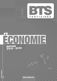 Economie 1re année BTS - Livre du professeur