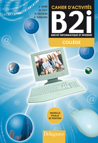 Cahiers d'activités B2i Collège, Cahier d'activités B2I