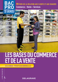 Les bases du commerce et de la vente 2de Bac Pro MRCU, Pochette de l'élève