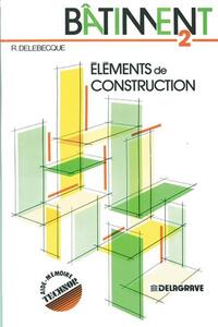 Bâtiment Tome 2 : Éléments de construction (1990)