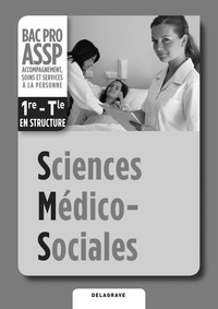 Sciences Médico-Sociales (SMS) 1re, Tle Bac Pro ASSP (2012) - Livre du professeur