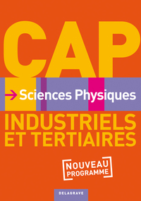 Sciences physiques CAP Industriels et Tertiaires, Livre de l'élève