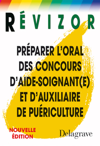 Révizor Préparer l'oral des concours Aide-Soignant, Auxiliaire de Puériculture (AS/AP)