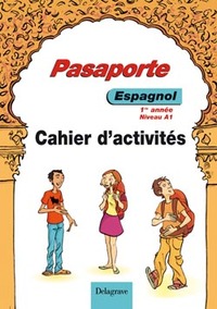 Pasaporte Espagnol 1ère année, Cahier d'activités