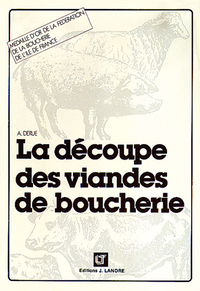 La découpe des viandes de boucherie (2004) - Référence