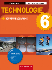 Eurêka Technologie 6e, Livre de l'élève + CD-Rom