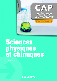 Sciences Physiques et chimiques - CAP industriels et tertiaires (2013) - Pochette élève