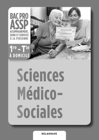 Sciences Médico-Sociales (SMS) 1re, Tle Bac Pro ASSP (2012) - Livre du professeur