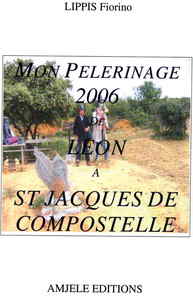 Mon Pèlerinage de Léon à Saint Jacques de Compostelle
