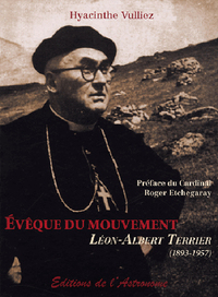 Evêque Du Mouvement - Léon-Albert Terrier (1893-1957)