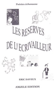 Les réserves de l'Ecrivailleur