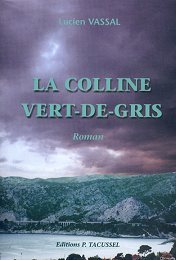 La colline Vert-de-Gris - roman