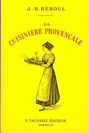 LA CUISINIERE PROVENCALE - 1120 RECETTTES, 365 MENUS, UN POUR CHAQUE JOUR DE L'ANNEE