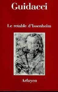 RETABLE D ISSENHEIM (LE)