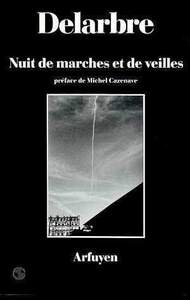 NUIT DE MARCHES ET DE VEILLES