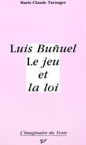 LUIS BUNUEL LE JEU ET LA LOI