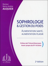 Sophrologie & gestion du poids - Alimentation santé, alimentation plaisir