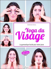 Yoga du visage - La gymnastique faciale pour rester jeune - Livre + DVD