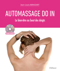 Automassage Do In - Le bien-être au bout des doigts - Livre + DVD