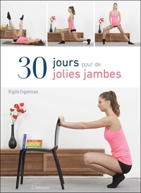 30 jours pour de jolies jambes